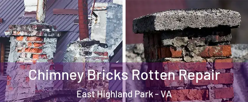  Chimney Bricks Rotten Repair East Highland Park - VA
