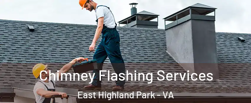 Chimney Flashing Services East Highland Park - VA