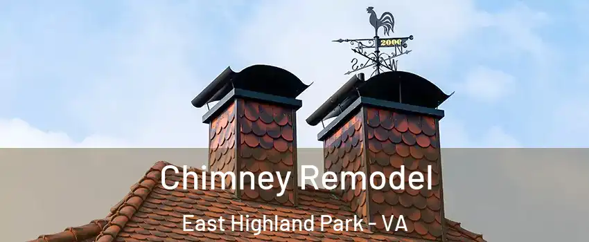  Chimney Remodel East Highland Park - VA
