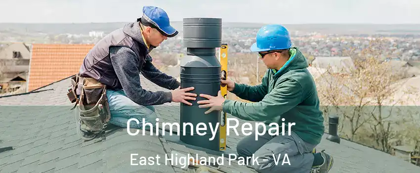  Chimney Repair East Highland Park - VA