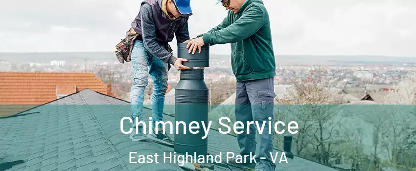  Chimney Service East Highland Park - VA