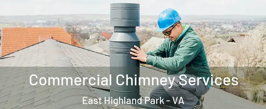  Commercial Chimney Services East Highland Park - VA