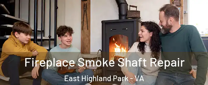  Fireplace Smoke Shaft Repair East Highland Park - VA