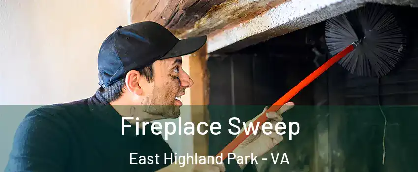  Fireplace Sweep East Highland Park - VA