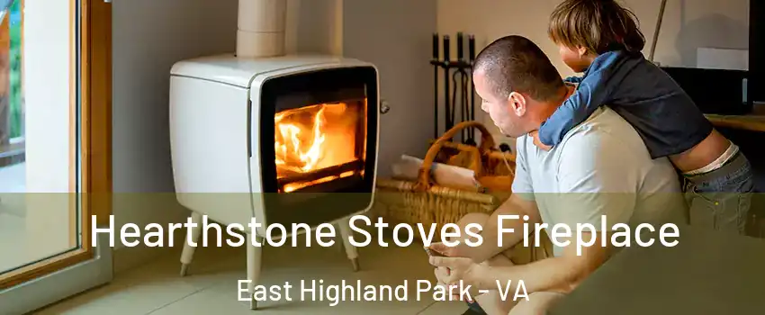  Hearthstone Stoves Fireplace East Highland Park - VA
