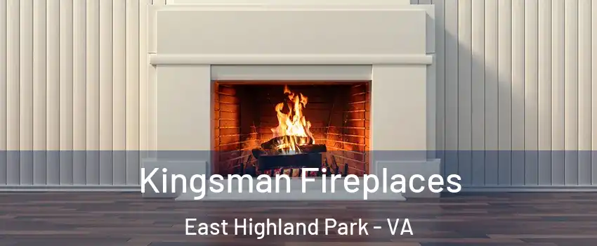 Kingsman Fireplaces East Highland Park - VA