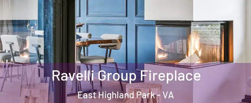  Ravelli Group Fireplace East Highland Park - VA