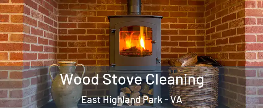  Wood Stove Cleaning East Highland Park - VA